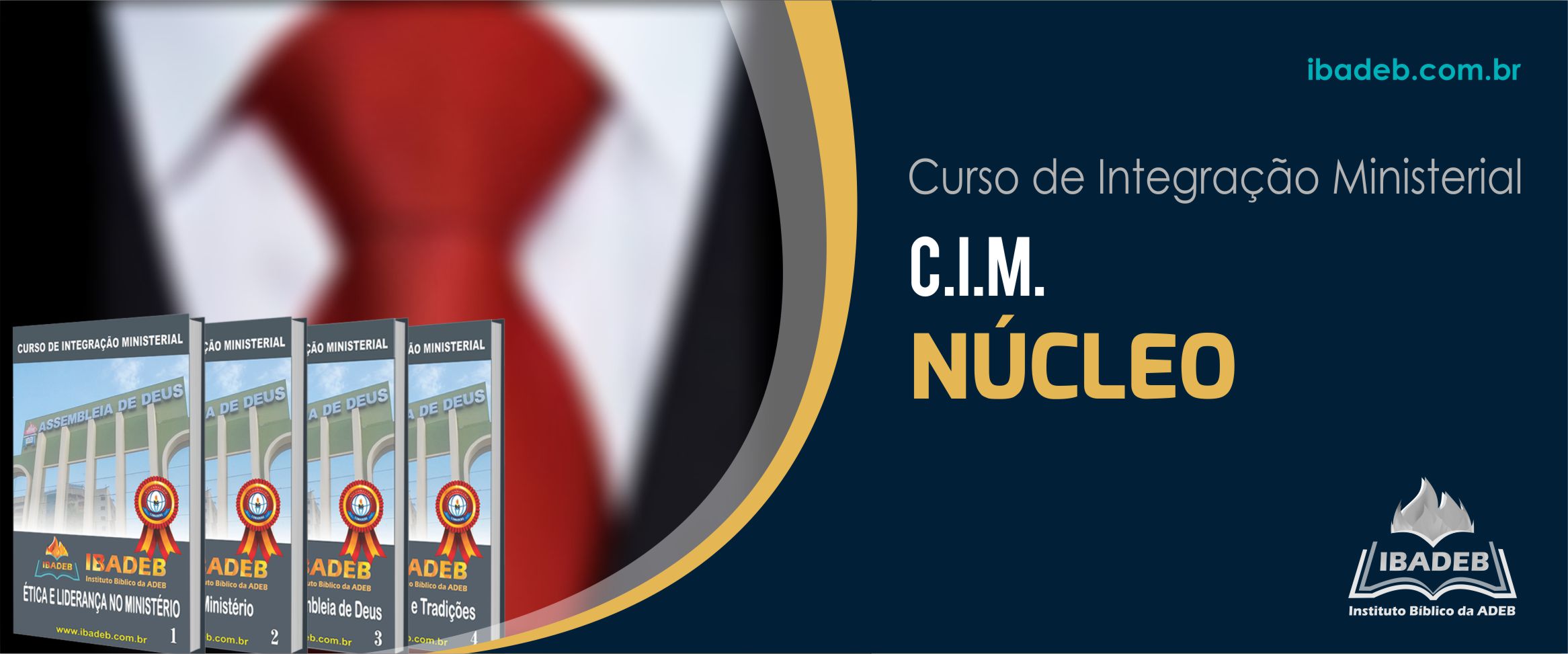 CURSO DE INTEGRAÇÃO MINISTERIAL (NÚCLEO)